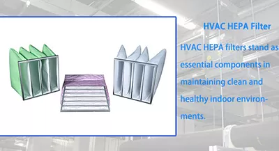 Understanding HVAC HEPA Filters: Enhancing Indoor Air Quality